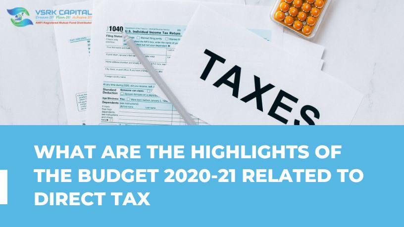 What Are The Highlights Of The Budget 2020-21 Related To Direct Tax