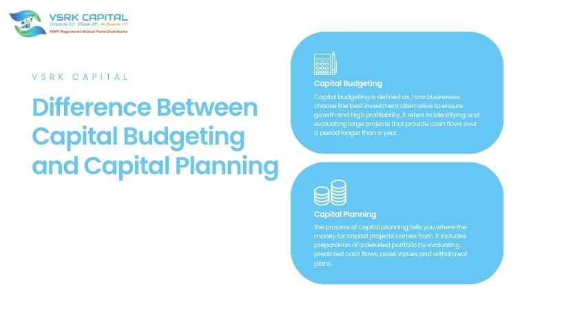 Difference Between Capital Budgeting and Capital Planning-23