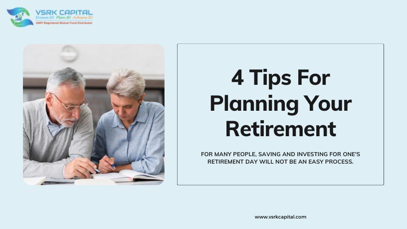 4 Tips For Planning Your Retirement