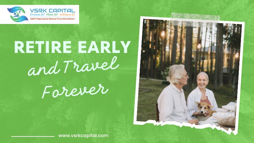 Retire Early and Travel Forever
