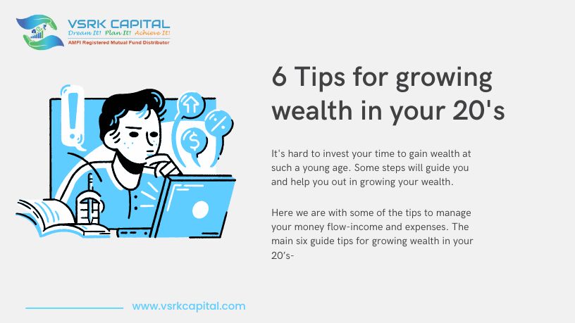 6 Tips for growing wealth in your 20's