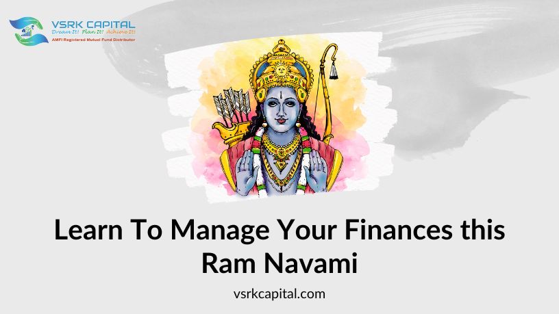 Learn To Manage Your Finances this Ram Navami