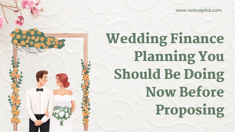 Wedding Finance Planning You Should Be Doing Now Before Proposing