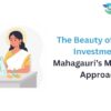 The Beauty of Simple Investments: Mahagauri’s Minimalist Approach