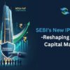 SEBI’s New IPO Norms