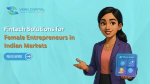 Fintech Solutions for Female Entrepreneurs in Indian Markets