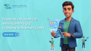Financial Inclusion 2.0: Serving India’s Gig Economy with Smart Credit